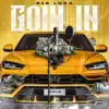 B10 Luka - Goin In - Single